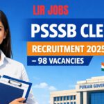 PSSSB Clerk Recruitment 2025 – 98 vacancies notification for Punjab government clerk posts