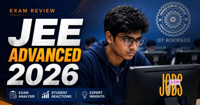 JEE Advanced 2026 Review — How Was the Paper? Full Analysis Inside