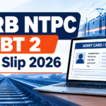 RRB NTPC UG CBT 2 City Intimation Slip 2026 Out